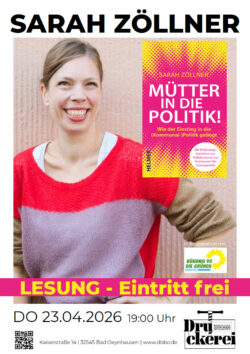 Flyer zur Veranstaltung "Mütter in die Politik - Lesung mit Sarah Zöllner" am 23.04.2026 um 19 Uhr im Begegnungszentrum Drucker, Kaiserstraße 14, 32545 Bad Oeynhausen